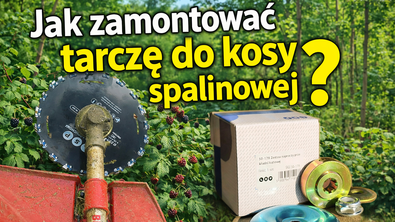 Jak zamontować tarczę do kosy spalinowej?